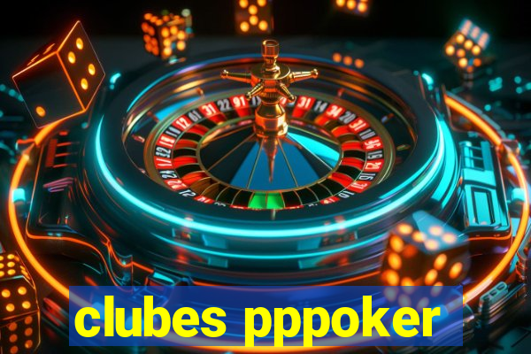 clubes pppoker